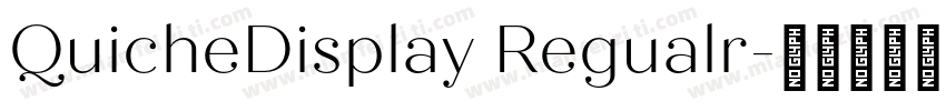 QuicheDisplay Regualr字体转换
